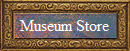 Museum Store